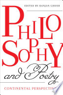 Philosophy and poetry : continental perspectives /