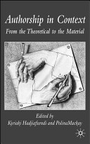 Authorship in context : from the theoretical to the material /