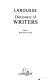 Larousse dictionary of writers /