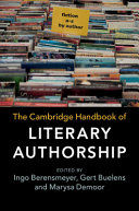 The Cambridge handbook of literary authorship /