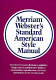 Merriam-Webster's standard American style manual.
