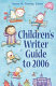 Children's writer guide to 2006 /