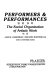 Performers and performances : the social organization of artistic work /