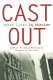 Cast out : queer lives in theater /