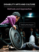 Disability, arts and culture : methods and approaches /