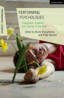 Performing psychologies : imagination, creativity and dramas of the mind /