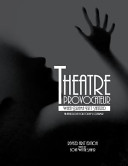 Theatre provocateur : when drama isn't sanitized /