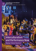 Interculturalism and performance now : new directions? /