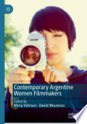 Contemporary Argentine Women Filmmakers /