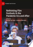 Rethinking Film Festivals in the Pandemic Era and After /