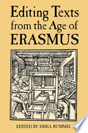 Editing texts from the age of Erasmus : papers given at the Thirtieth Annual Conference on Editorial Problems, University of Toronto, 4-5 November 1994 /