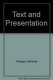 Text and presentation /