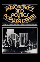 Performance and politics in popular drama : aspects of popular entertainment in theatre, film and television, 1800-1976 /