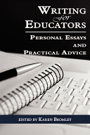 Writing for educators : personal essays and practical advice /