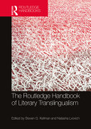 The Routledge handbook of literary translingualism /