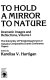 To hold a mirror to nature : dramatic images and reflections /