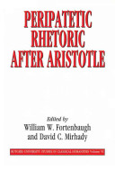 Peripatetic rhetoric after Aristotle /