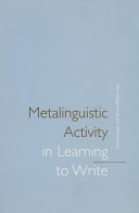 Metalinguistic activity in learning to write /