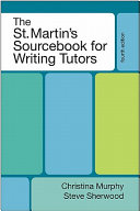 The St. Martin's sourcebook for writing tutors /