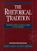 The Rhetorical tradition : readings from classical times to the present /