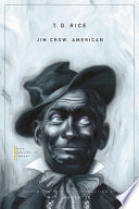 Jim Crow, American : selected songs and plays /