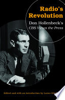 Radio's revolution : Don Hollenbeck's CBS views the press /