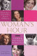 Woman's hour : from Joyce Grenfell to Sharon Osbourne : celebrating sixty years of women's lives /