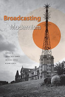 Broadcasting modernism /