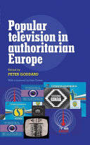 Popular television in authoritarian Europe /