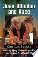 Joss Whedon and race : critical essays /