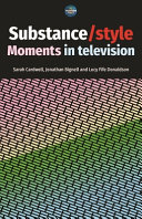 Substance/style : moments in television /