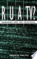 RUA/TV? : Heidegger and the televisual /