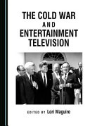 The Cold War and entertainment television /