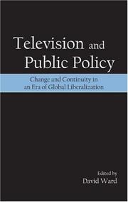 Television and public policy : change and continuity in an era of global liberalization /