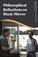 Philosophical reflections on Black mirror /