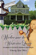 Welcome to Wisteria Lane : on America's favorite Desperate housewives /