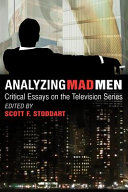 Analyzing Mad men : critical essays on the television series /