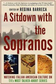 A sitdown with the Sopranos : watching Italian American culture on TV's most talked-about series /