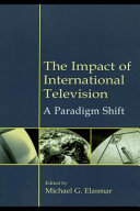 The impact of international television : a paradigm shift /