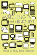 Watching TV with a linguist /