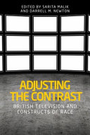 Adjusting the contrast : British television and constructs of race /