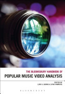 The Bloomsbury handbook of popular music video analysis /