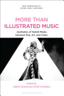 More than illustrated music : aesthetics of hybrid media between pop, art and video /