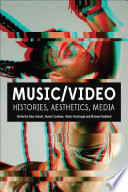 Music/video : histories, aesthetics, media /