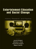 Entertainment-education and social change : history, research, and practice /