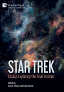 Star Trek : essays exploring the final frontier /