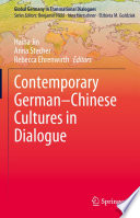 Contemporary German-Chinese Cultures in Dialogue /