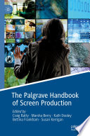 The Palgrave Handbook of Screen Production /