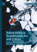 Vulnerability in Scandinavian Art and Culture /