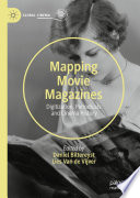 Mapping Movie Magazines : Digitization, Periodicals and Cinema History /